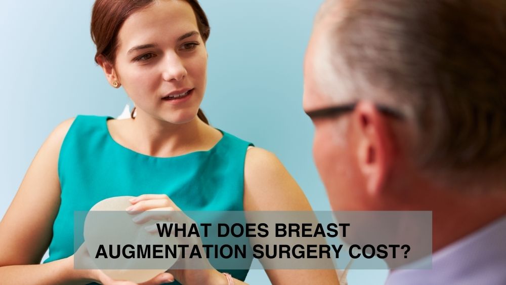 Breast Augmentation Surgery Cost