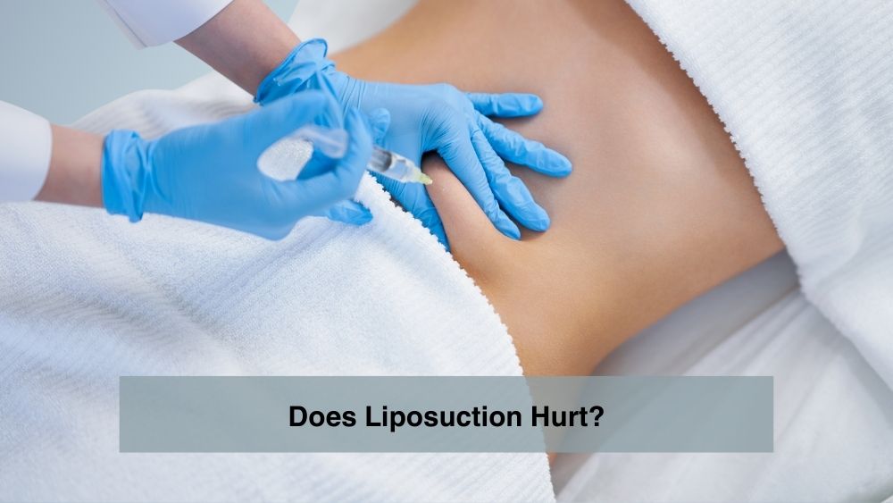 Does Liposuction Hurt