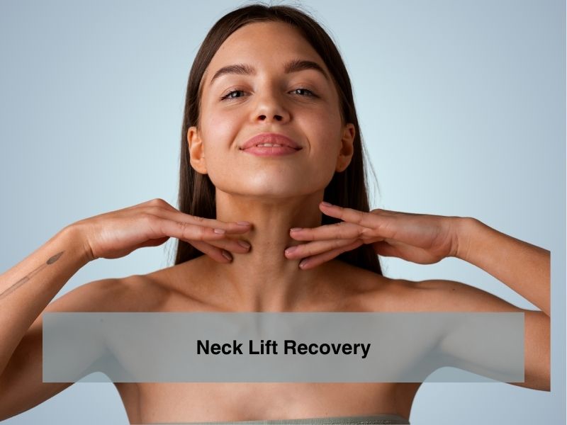 Neck Lift Recovery